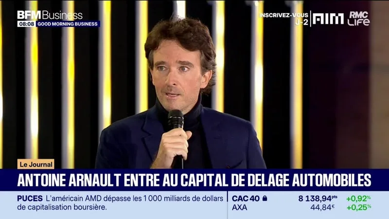 ANTOINE ARNAULT ENTRE AU CAPITAL DE DELAGE AUTOMOBILES