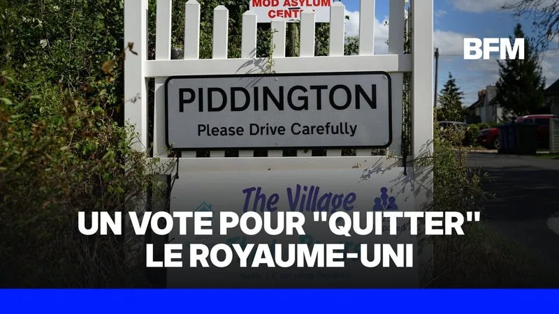 OPPOSÉ À L’INSTALLATION D’UN CENTRE D’ACCUEIL POUR DEMANDEURS D’ASILE, UN PETIT VILLAGE ANGLAIS VOTE SYMBOLIQUEMENT POUR QUITTER LE ROYAUME-UNI