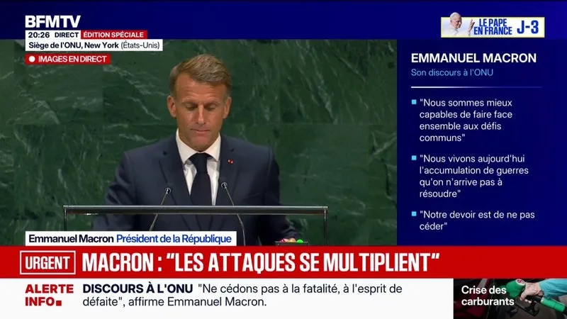 ASSEMBLÉE GÉNÉRALE DES NATIONS UNIES: « LES ATTAQUES SE MULTIPLIENT », AFFIRME EMMANUEL MACRON