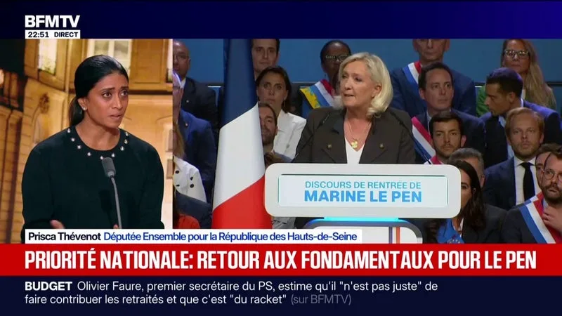 LA « PRIORITÉ NATIONALE » PLAIDÉE PAR MARINE LE PEN: « ON COMPREND QU’ELLE N’EST TOUJOURS PAS PRÉPARÉE », ESTIME PRISCA THÉVENOT, DÉPUTÉE ENSEMBLE POUR LA RÉPUBLIQUE
