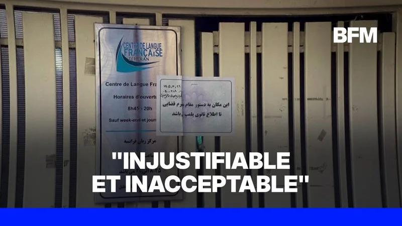 LES AUTORITÉS IRANIENNES FERMENT LE CENTRE DE LANGUE FRANÇAISE DE TÉHÉRAN